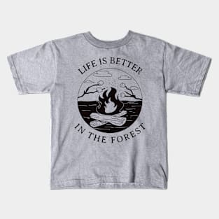 Life Is Better In The Forest Kids T-Shirt